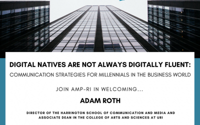 February 13, 2018: “Digital Natives Are Not Always Digitally Fluent: Communication Strategies for Millennials in the Business World”